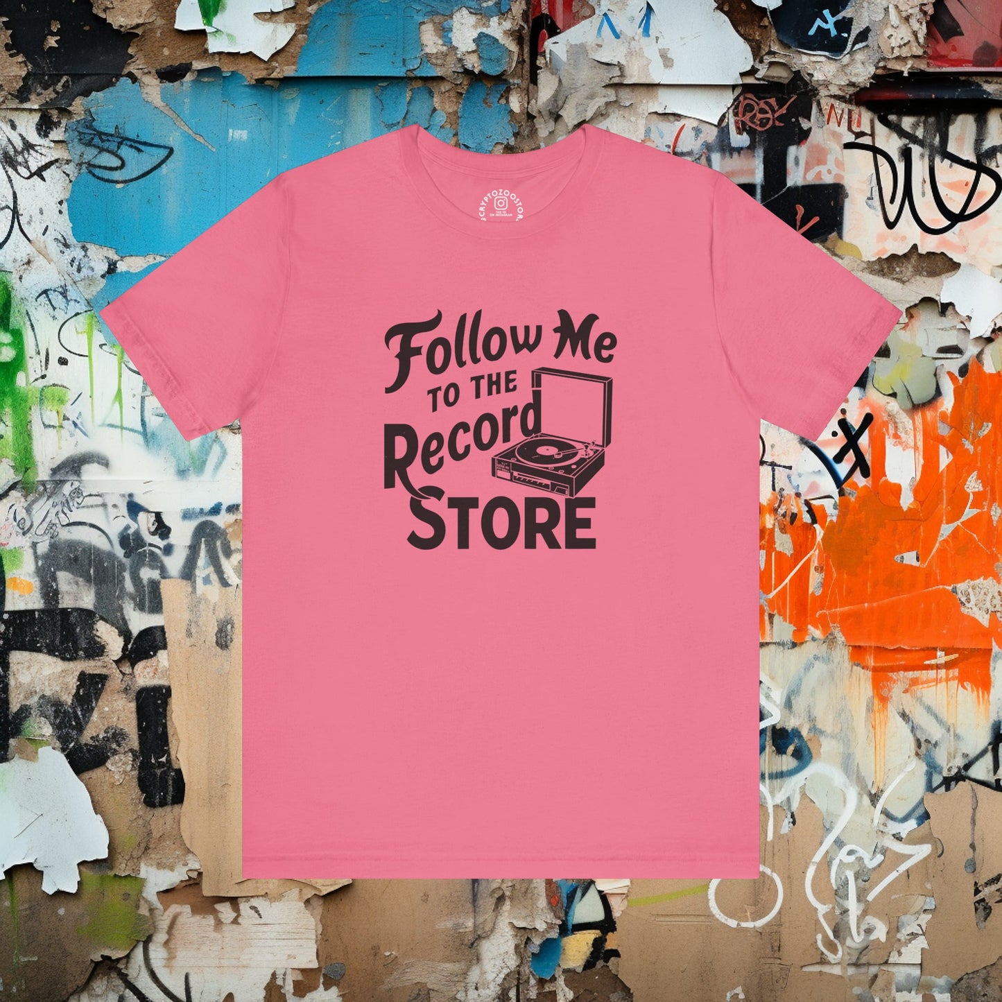 T-Shirt - Follow Me To The Record Store - Many Colors! - Vinyl Collector - Music Lover - Soft Cotton T-shirt from Crypto Zoo Tees