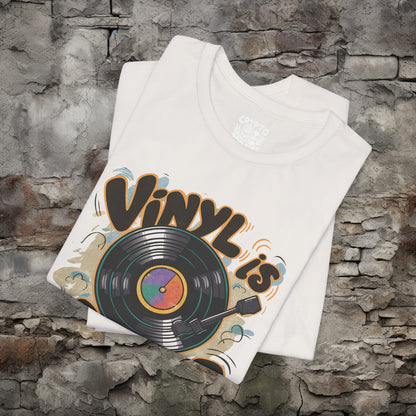 Vintage Vinyl is Better Tee | Bella + Canvas Unisex T-shirt