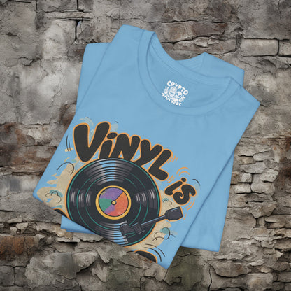 Vintage Vinyl is Better Tee | Bella + Canvas Unisex T-shirt