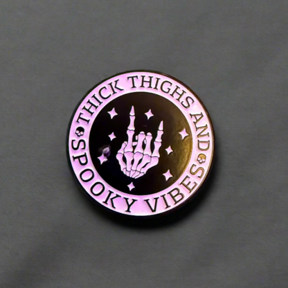 Thick Thighs and Spooky Vibes Pinback Button | Pinback Button | Funny, Halloween | Goth/Gothic