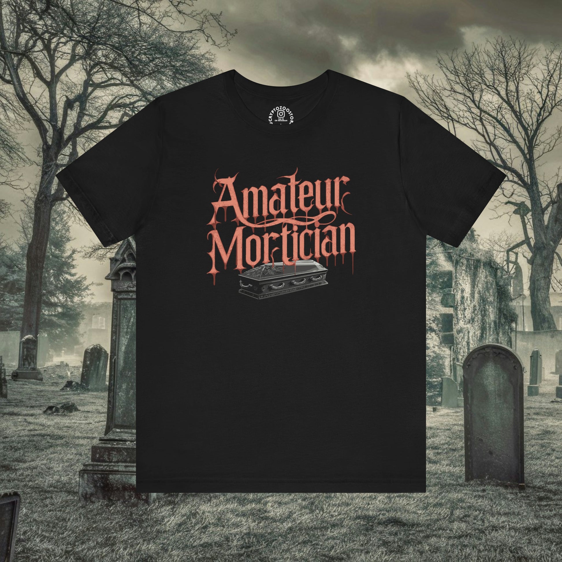 T-Shirt - Amateur Mortician - Gothic Humor - Soft Cotton Unisex T-Shirt - Quirky Design, Casual Wear, Dark Comedy from Crypto Zoo Tees