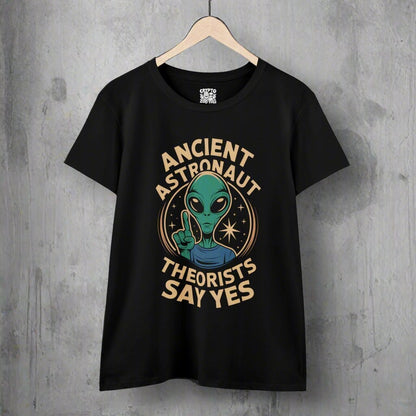 T-Shirt - Ancient Astronaut Theorist Say Yes T-Shirt Hoodie Ladies Sweatshirt Gift for UFO Fans Alien Believers Ancient Alien Theory Top from Crypto Zoo Tees