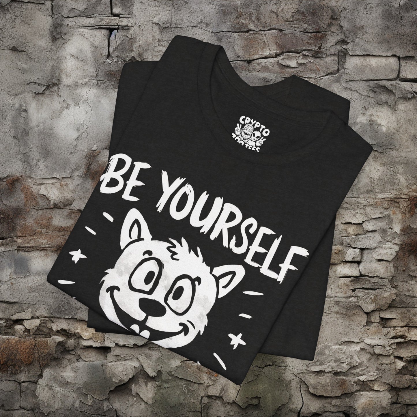 T-Shirt - Be Yourself Everyone Else is Taken T-shirt | Bella + Canvas Unisex T-shirt from Crypto Zoo Tees