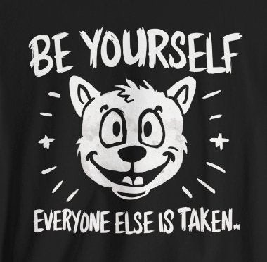 T-Shirt - Be Yourself Everyone Else is Taken T-shirt | Bella + Canvas Unisex T-shirt from Crypto Zoo Tees