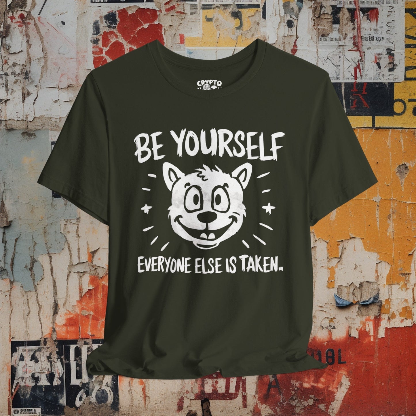 T-Shirt - Be Yourself Everyone Else is Taken T-shirt | Bella + Canvas Unisex T-shirt from Crypto Zoo Tees