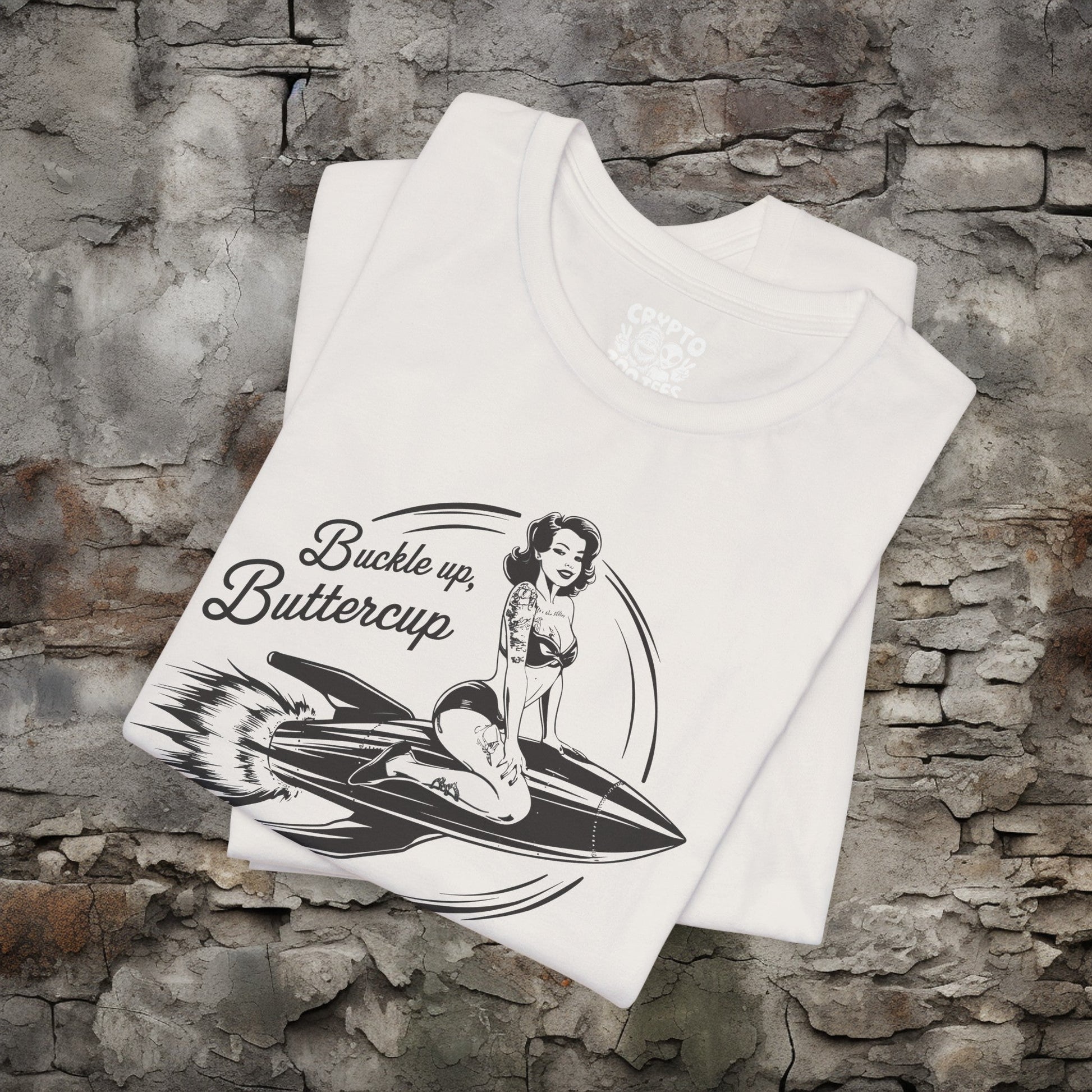 T-Shirt - Buckle Up Buttercup | Pin-up on Rocket | Bella + Canvas Unisex T-shirt from Crypto Zoo Tees