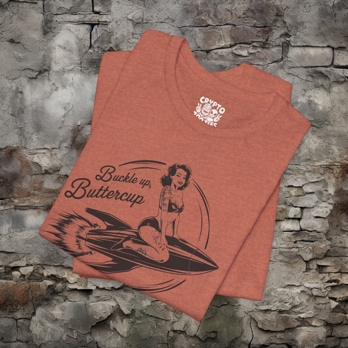 T-Shirt - Buckle Up Buttercup | Pin-up on Rocket | Bella + Canvas Unisex T-shirt from Crypto Zoo Tees