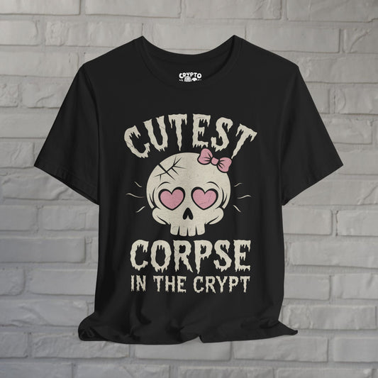 T-Shirt - Cutest Corpse in the Crypt | Unisex T-shirt | Skulls & Skeletons | Goth from Crypto Zoo Tees