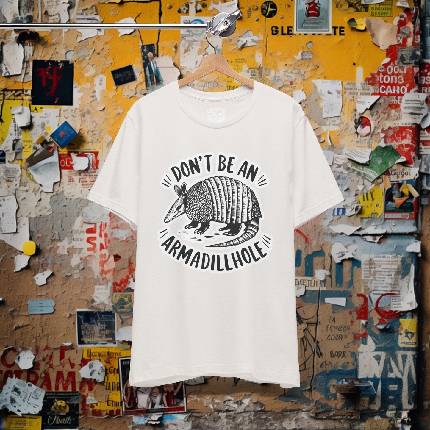 T - Shirt - Don't Be An Armadillhole Funny Armadillo | Animal | Bella + Canvas Unisex T - shirt from Crypto Zoo Tees