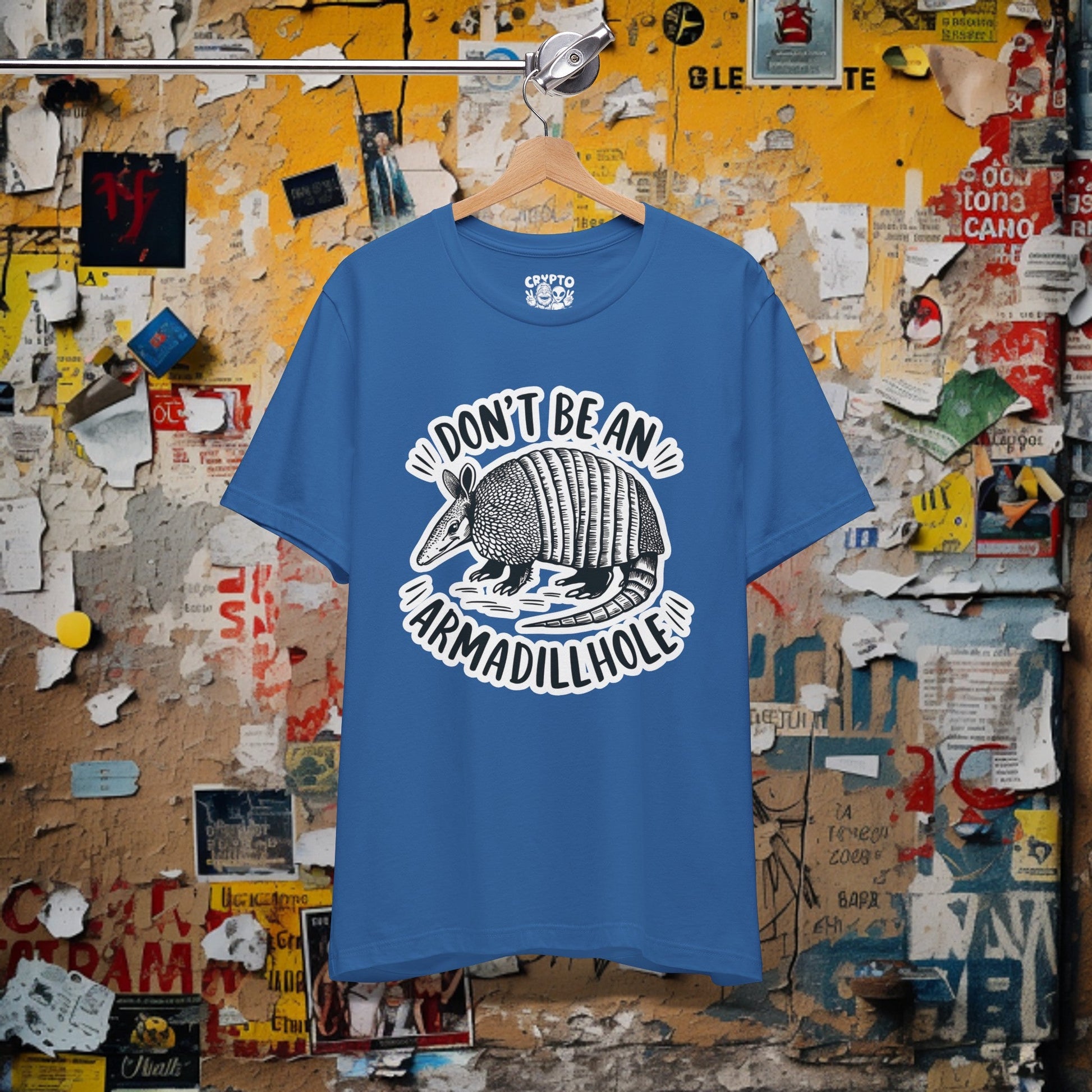 T - Shirt - Don't Be An Armadillhole Funny Armadillo | Animal | Bella + Canvas Unisex T - shirt from Crypto Zoo Tees