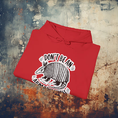 Hoodie - Don't Be An Armadillhole Funny Armadillo | Animal | Hoodie | Hooded Sweatshirt from Crypto Zoo Tees