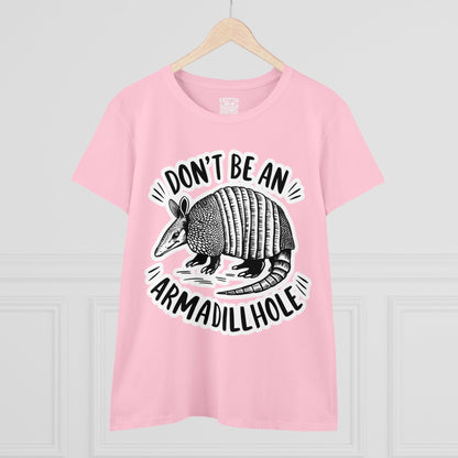 T - Shirt - Don't Be An Armadillhole Funny Armadillo | Animal | Women's T - Shirt | Cotton Tee from Crypto Zoo Tees