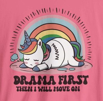 T-Shirt - Drama First Then I Will Move On Unicorn Tee | Bella + Canvas Unisex T-shirt from Crypto Zoo Tees