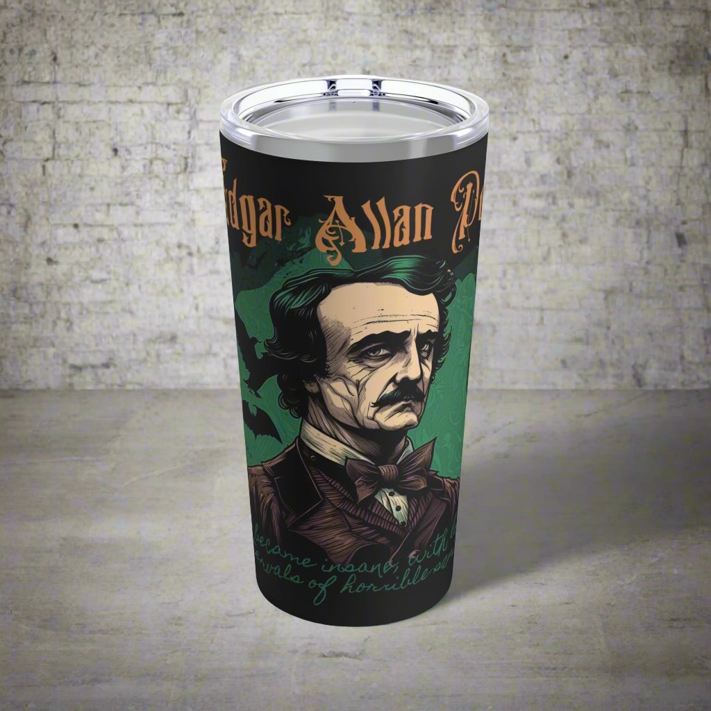 Mug - Edgar Allan Poe Insanity Quote | 20oz Tumbler | Double Insulated Cup from Crypto Zoo Tees