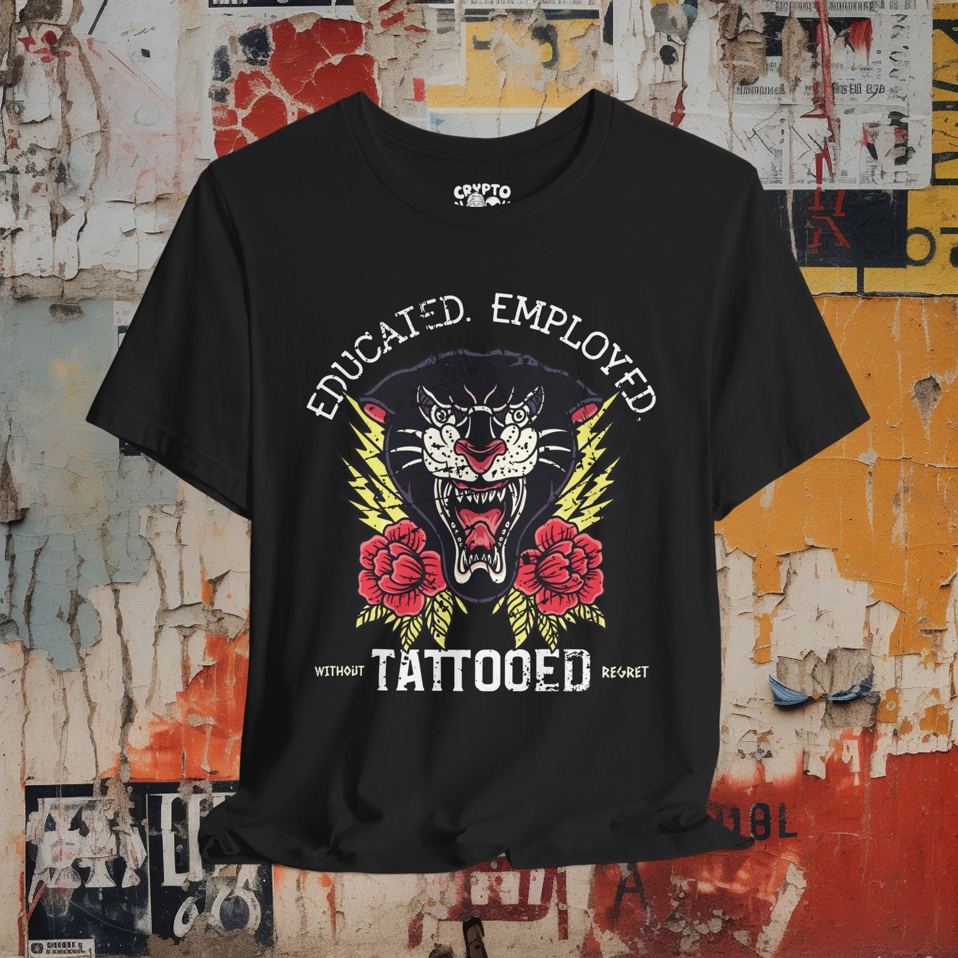 T-Shirt - Educated Employed Tattooed without Regret T-shirt | Bella + Canvas Unisex T-shirt from Crypto Zoo Tees