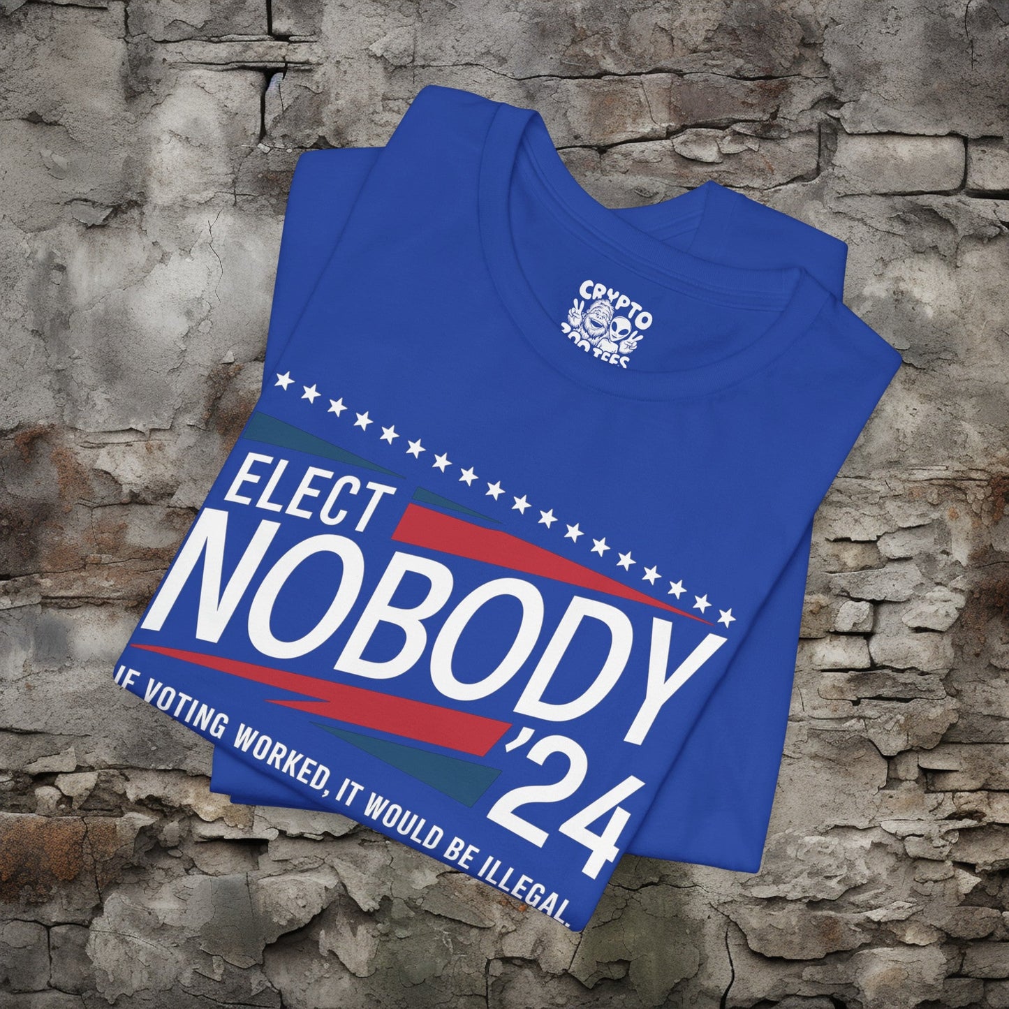 T-Shirt - Elect Nobody 2024 | If Voting Worked, It Would Be Illegal | Funny Politics | Bella + Canvas Unisex T-shirt from Crypto Zoo Tees