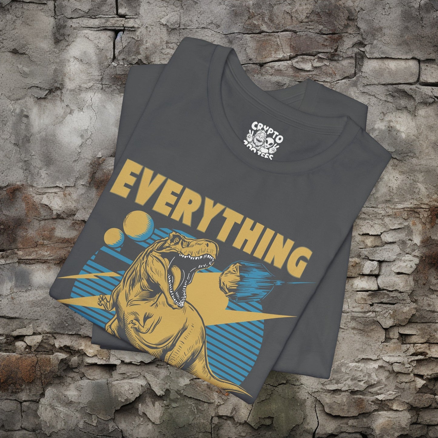 T-Shirt - Everything is F*cked Funny T-Rex Dinosaur and Meteor Shirt | Bella + Canvas Unisex T-shirt from Crypto Zoo Tees