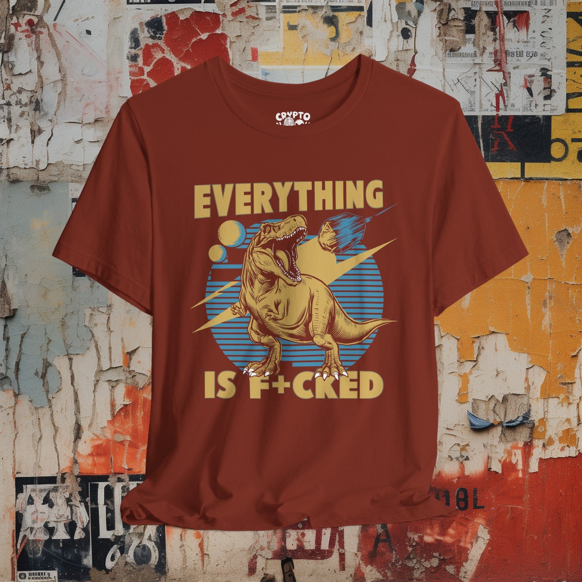 T-Shirt - Everything is F*cked Funny T-Rex Dinosaur and Meteor Shirt | Bella + Canvas Unisex T-shirt from Crypto Zoo Tees