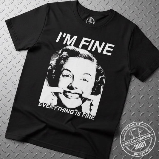 T-Shirt - Everything Is Fine Shirt | Light Fitted - Unisex Bella+Canvas 3001 | Funny | Goth/Gothic from Crypto Zoo Tees