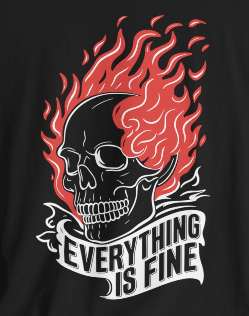 T - Shirt - Everything is Fine Skull on Fire | Skulls and Skeletons | Bella + Canvas Unisex T - shirt from Crypto Zoo Tees