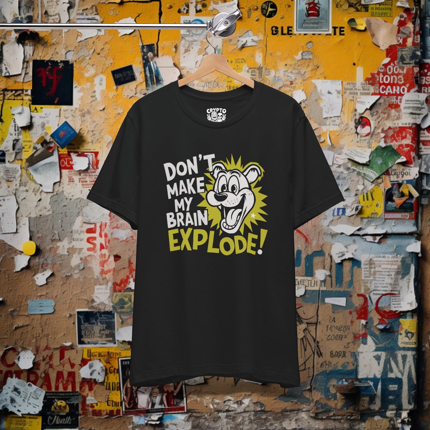 T-Shirt - Funny Don't Make my Brain Explode T-shirt | Bella + Canvas Unisex T-shirt from Crypto Zoo Tees