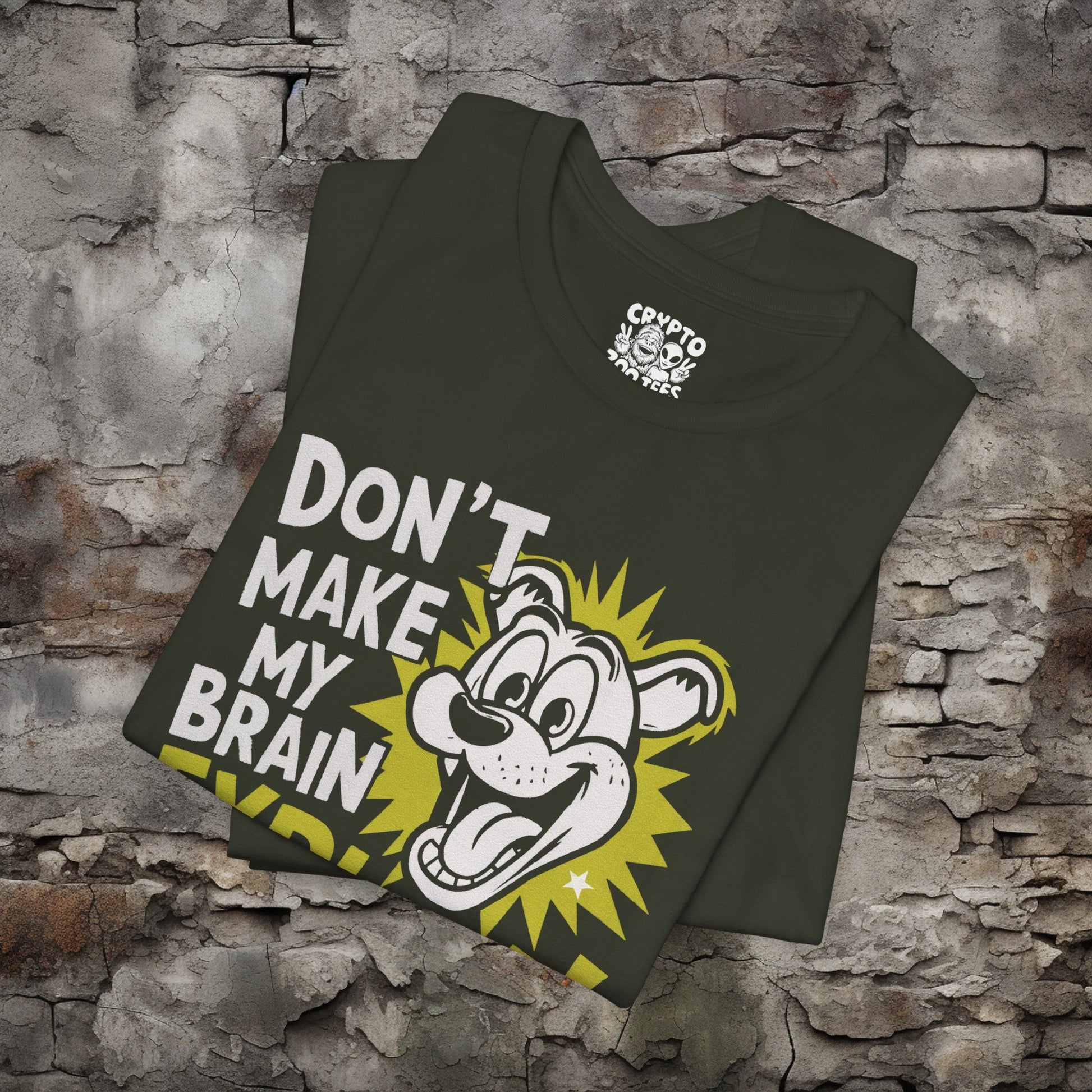 T-Shirt - Funny Don't Make my Brain Explode T-shirt | Bella + Canvas Unisex T-shirt from Crypto Zoo Tees