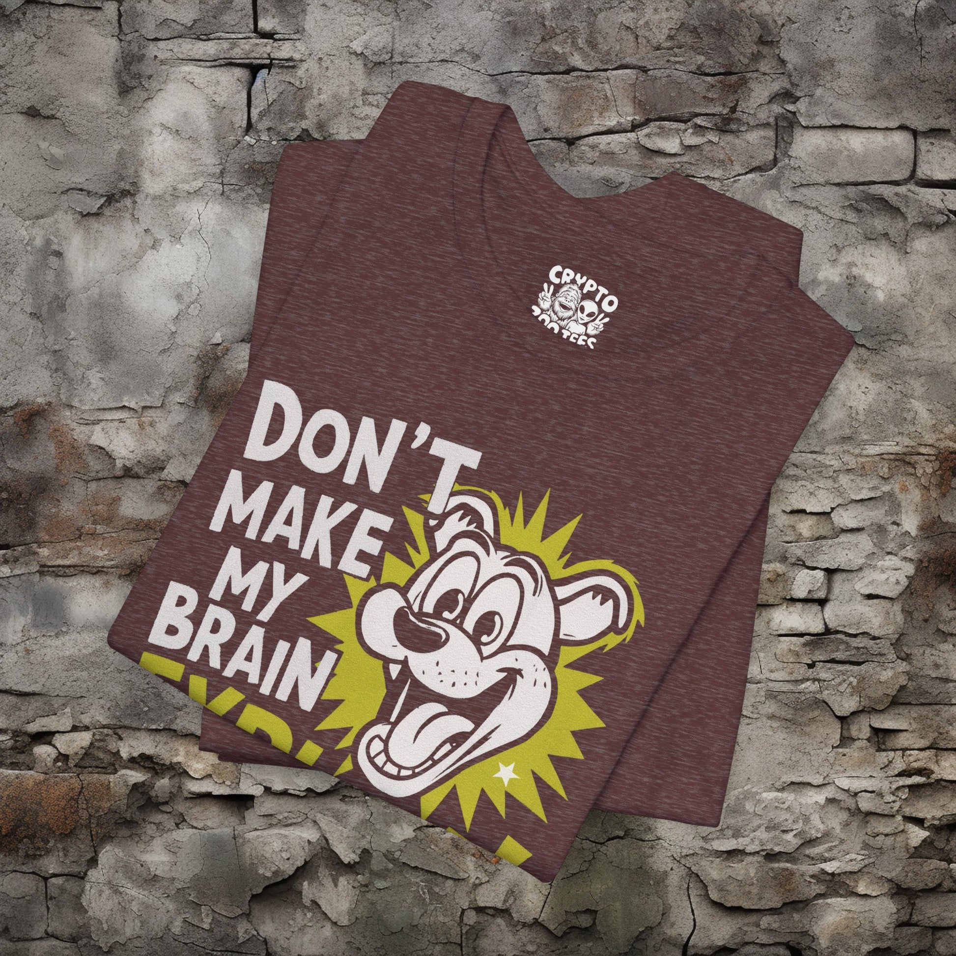 T-Shirt - Funny Don't Make my Brain Explode T-shirt | Bella + Canvas Unisex T-shirt from Crypto Zoo Tees