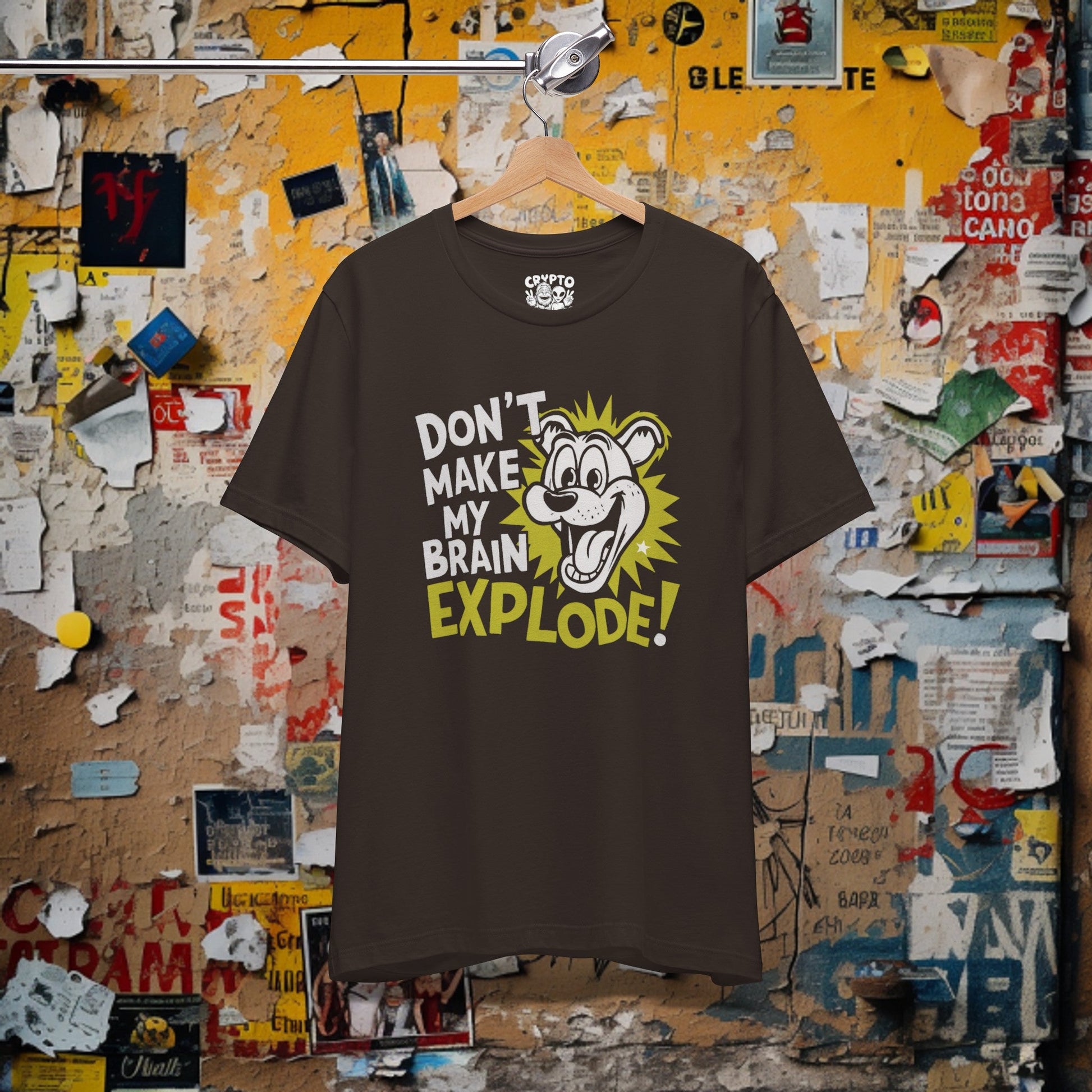 T-Shirt - Funny Don't Make my Brain Explode T-shirt | Bella + Canvas Unisex T-shirt from Crypto Zoo Tees