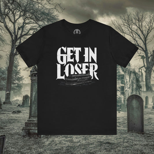 T-Shirt - Get In Loser Coffin - Gothic Metal Punk Humor - Soft Cotton Unisex T-shirt from Crypto Zoo Tees