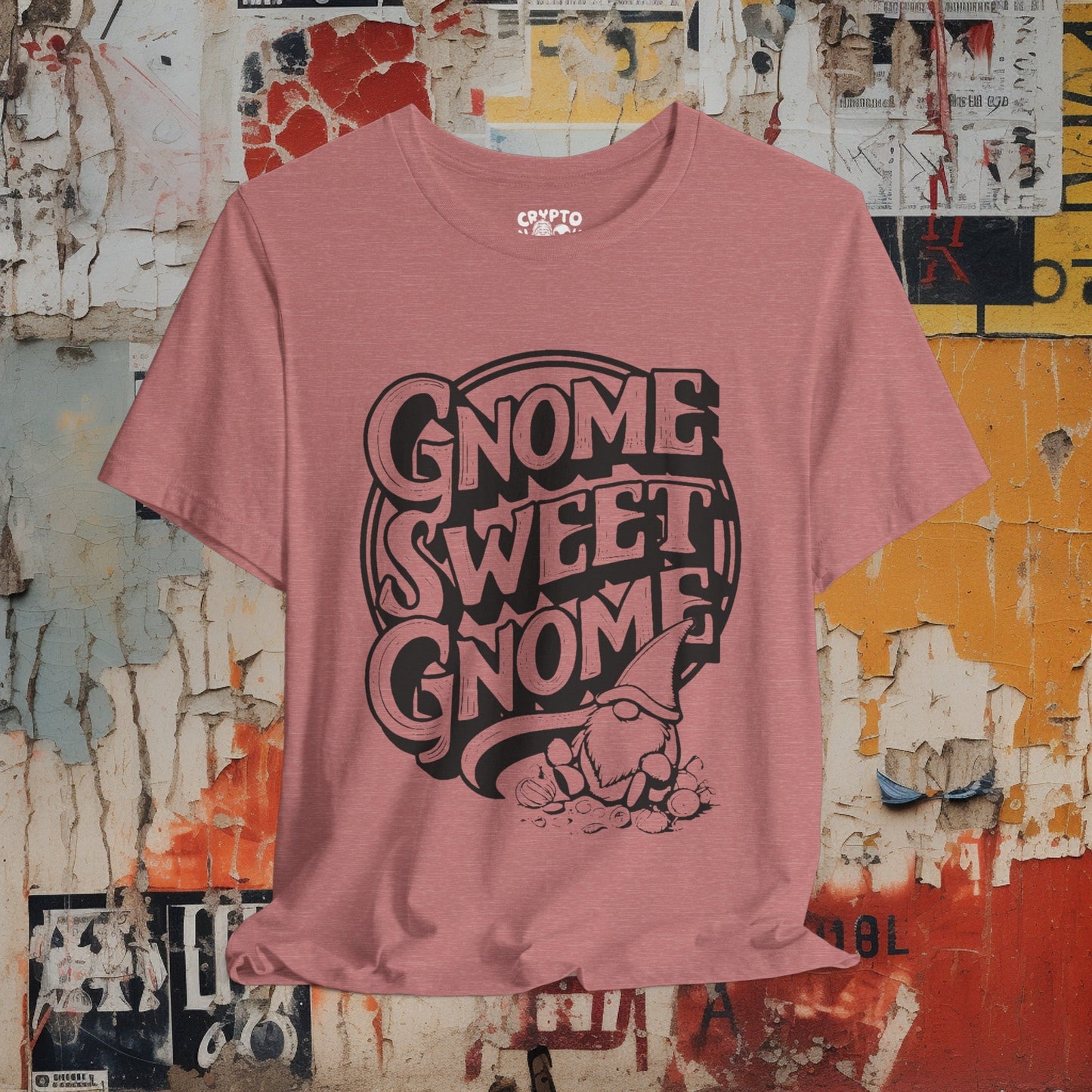 T-Shirt - Gnome Sweet Gnome Funny Tee | Bella + Canvas Unisex T-shirt from Crypto Zoo Tees