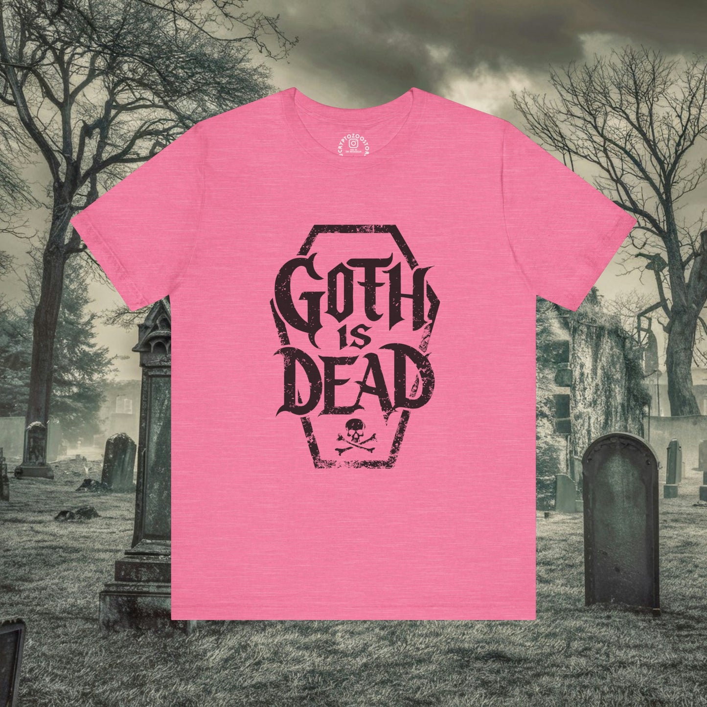 T-Shirt - Goth Is Dead with Coffin Skull Crossbone - Goth Humor - Available in Many Colors incl Pinks for Pastel Goths - Soft Cotton Unisex T-shirt from Crypto Zoo Tees