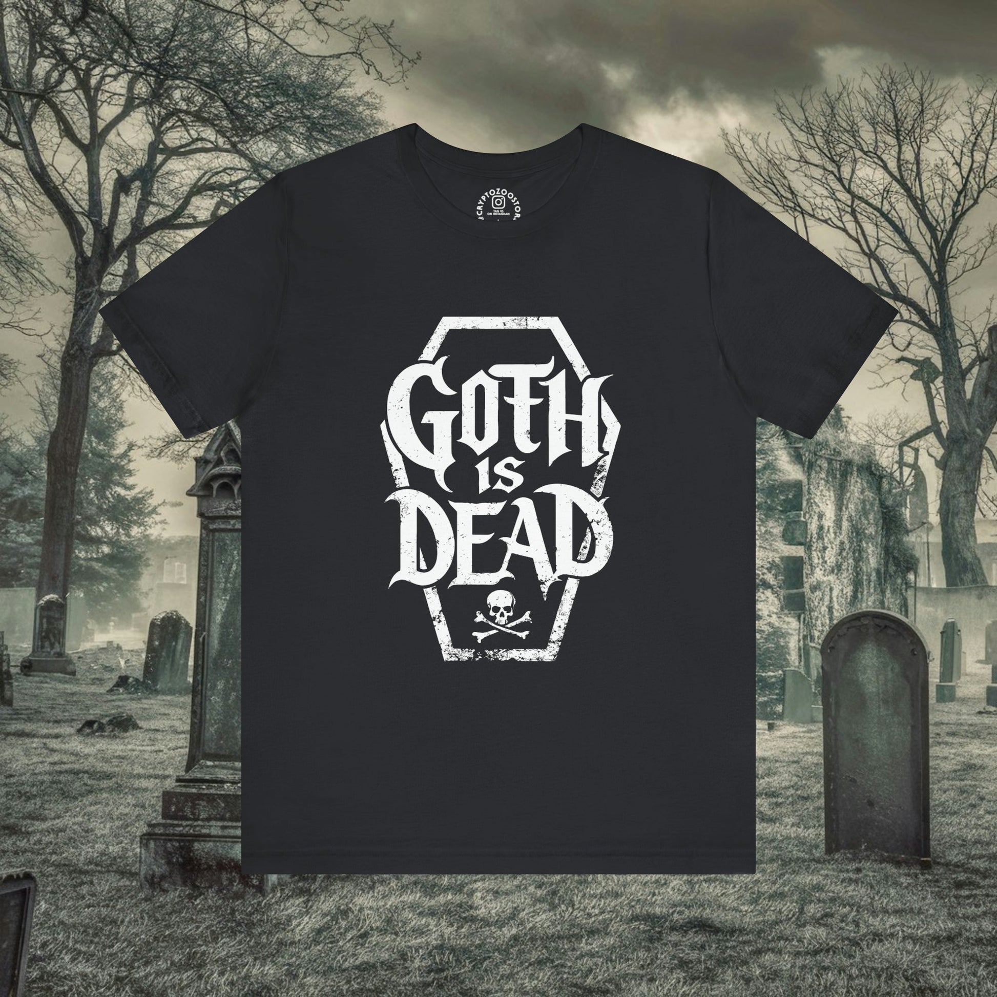 T-Shirt - Goth Is Dead with Coffin Skull Crossbone - Goth Humor - Available in Many Colors incl Pinks for Pastel Goths - Soft Cotton Unisex T-shirt from Crypto Zoo Tees