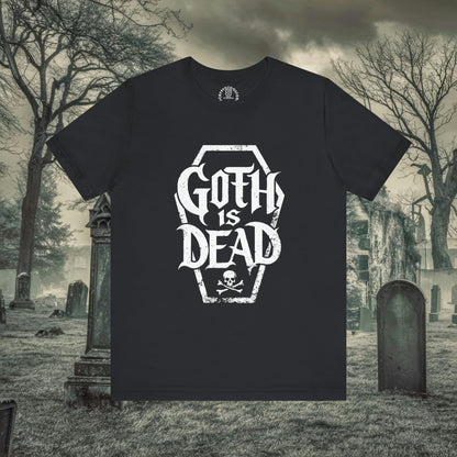 T-Shirt - Goth Is Dead with Coffin Skull Crossbone - Goth Humor - Available in Many Colors incl Pinks for Pastel Goths - Soft Cotton Unisex T-shirt from Crypto Zoo Tees