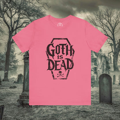 T-Shirt - Goth Is Dead with Coffin Skull Crossbone - Goth Humor - Available in Many Colors incl Pinks for Pastel Goths - Soft Cotton Unisex T-shirt from Crypto Zoo Tees