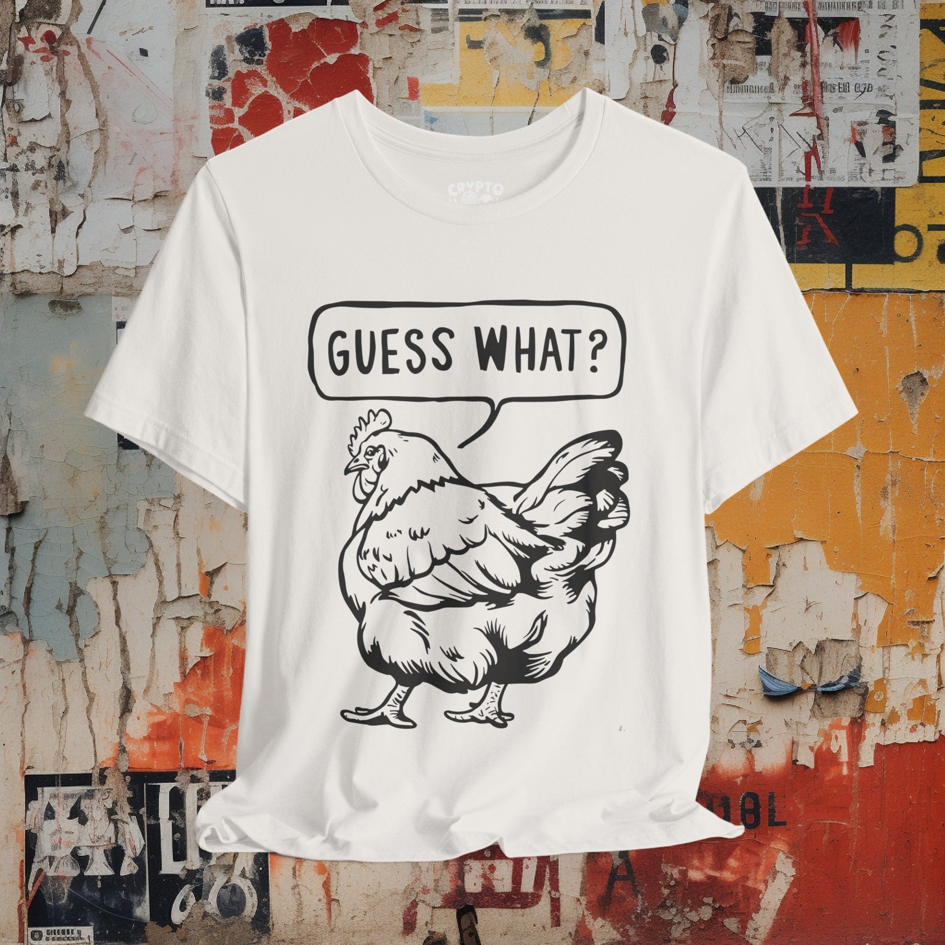 T - Shirt - Guess What Chicken Butt | Humor | Bella + Canvas Unisex T - shirt from Crypto Zoo Tees