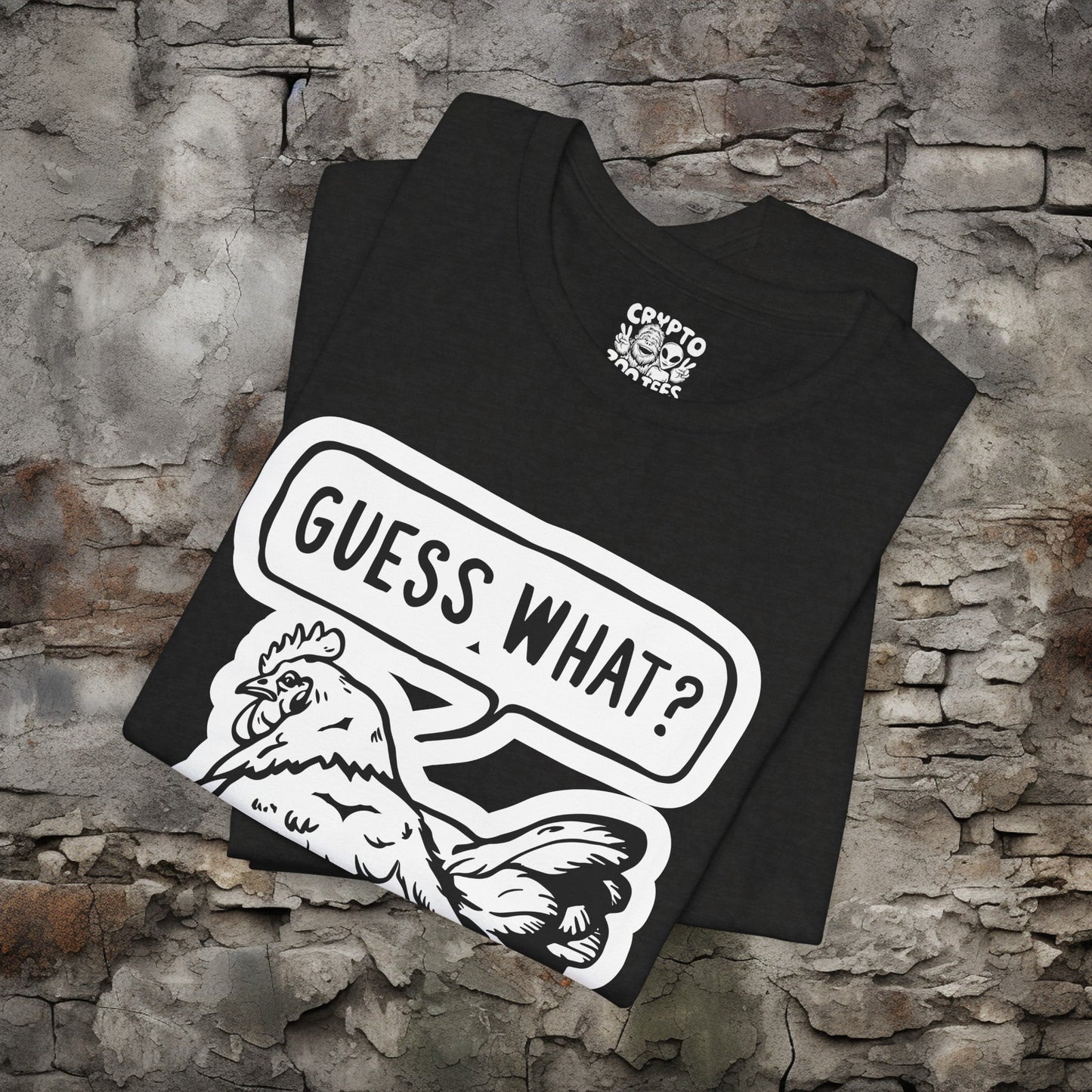 T - Shirt - Guess What Chicken Butt | Humor | Bella + Canvas Unisex T - shirt from Crypto Zoo Tees