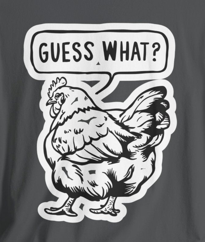 T - Shirt - Guess What Chicken Butt | Humor | Bella + Canvas Unisex T - shirt from Crypto Zoo Tees