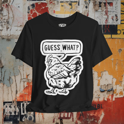 T - Shirt - Guess What Chicken Butt | Humor | Bella + Canvas Unisex T - shirt from Crypto Zoo Tees