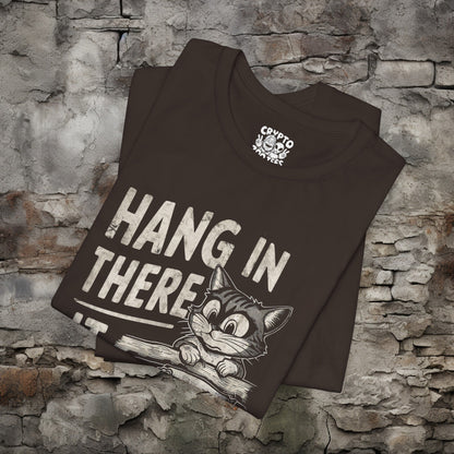 T-Shirt - Hang In There It Gets Worse Demotivational Cat Tee | Bella + Canvas Unisex T-shirt from Crypto Zoo Tees