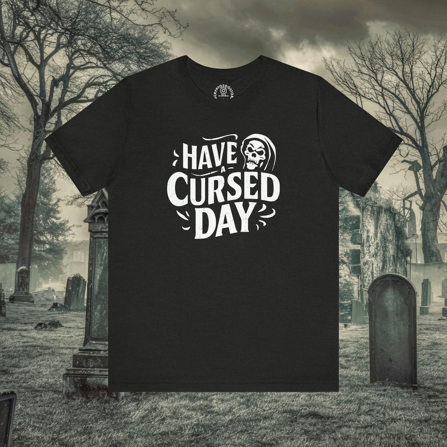 T-Shirt - Have a Cursed Day - Dark Humor Goth Wiccan Shirt - Soft Cotton T-shirt from Crypto Zoo Tees