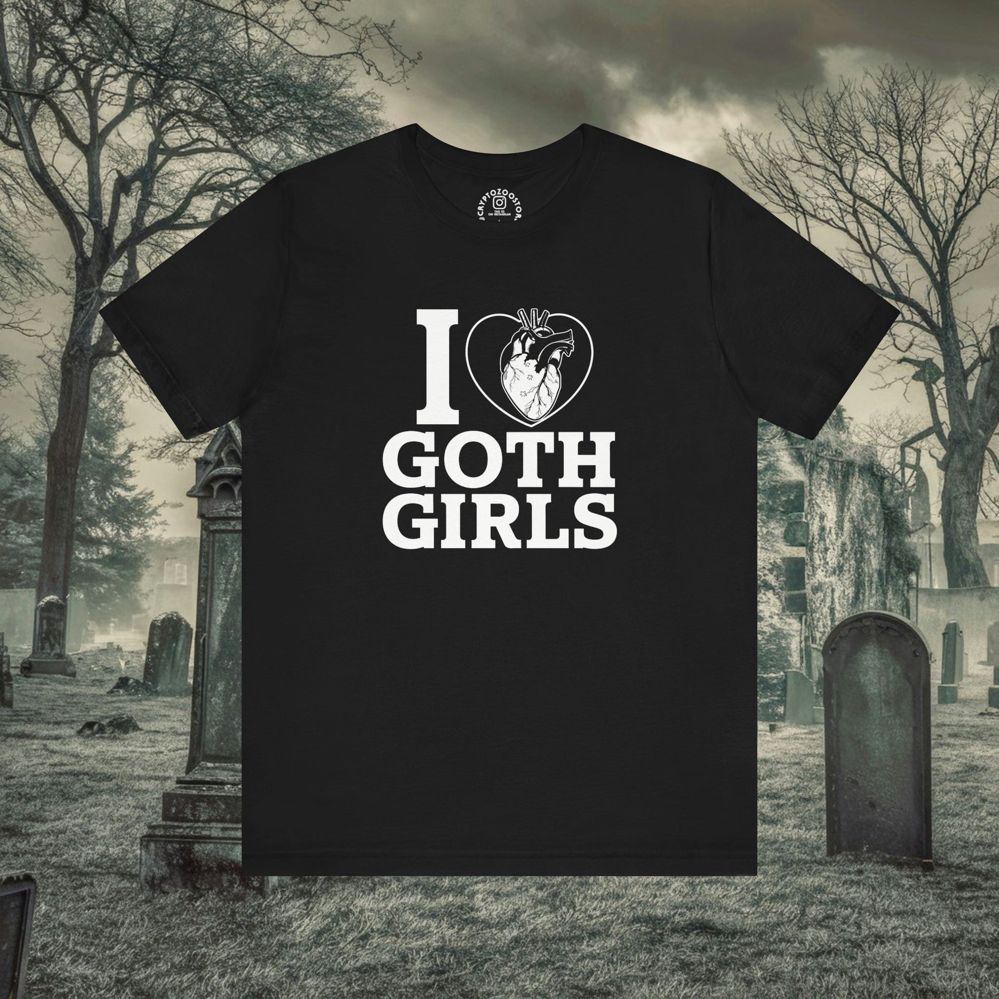 T-Shirt - I Love Goth Girls Shirt - Gothic Humor - Soft Cotton T-shirt from Crypto Zoo Tees