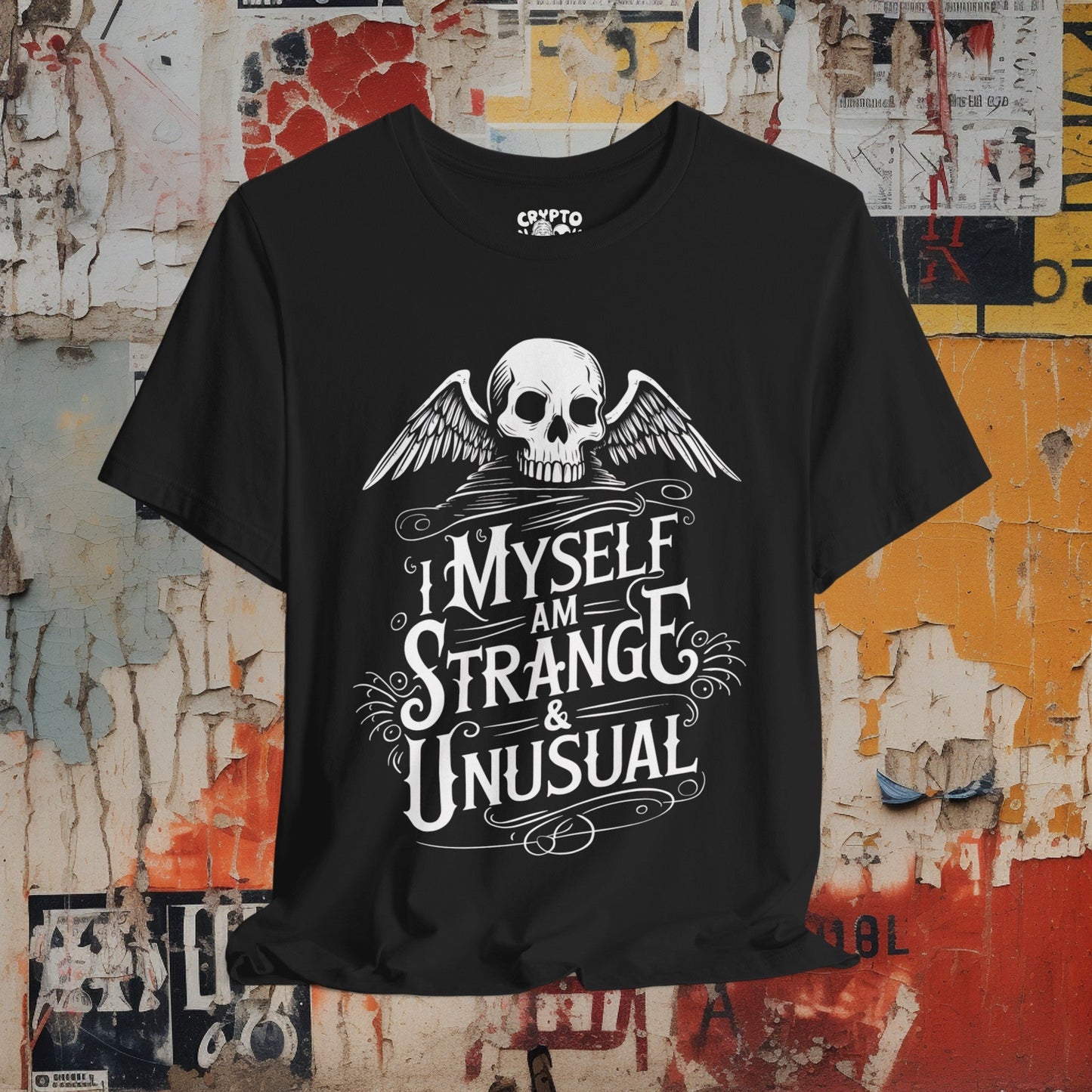 T-Shirt - I Myself Am Strange And Unusual Skull Tee | Bella + Canvas Unisex T-shirt from Crypto Zoo Tees