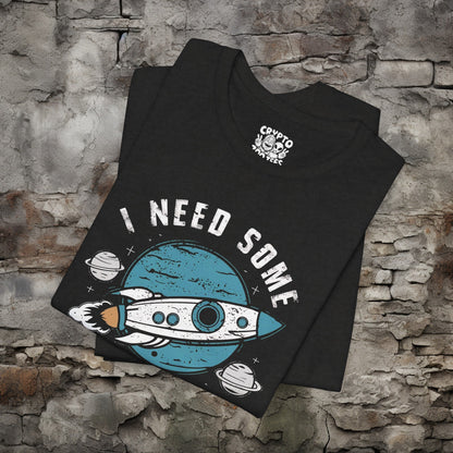 T-Shirt - I Need Some Space - Funny Tee | Bella + Canvas Unisex T-shirt from Crypto Zoo Tees