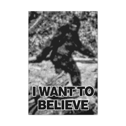 Canvas - I Want to Believe in Bigfoot Sasquatch Wall Art - Vibrant Canvas Print from Crypto Zoo Tees