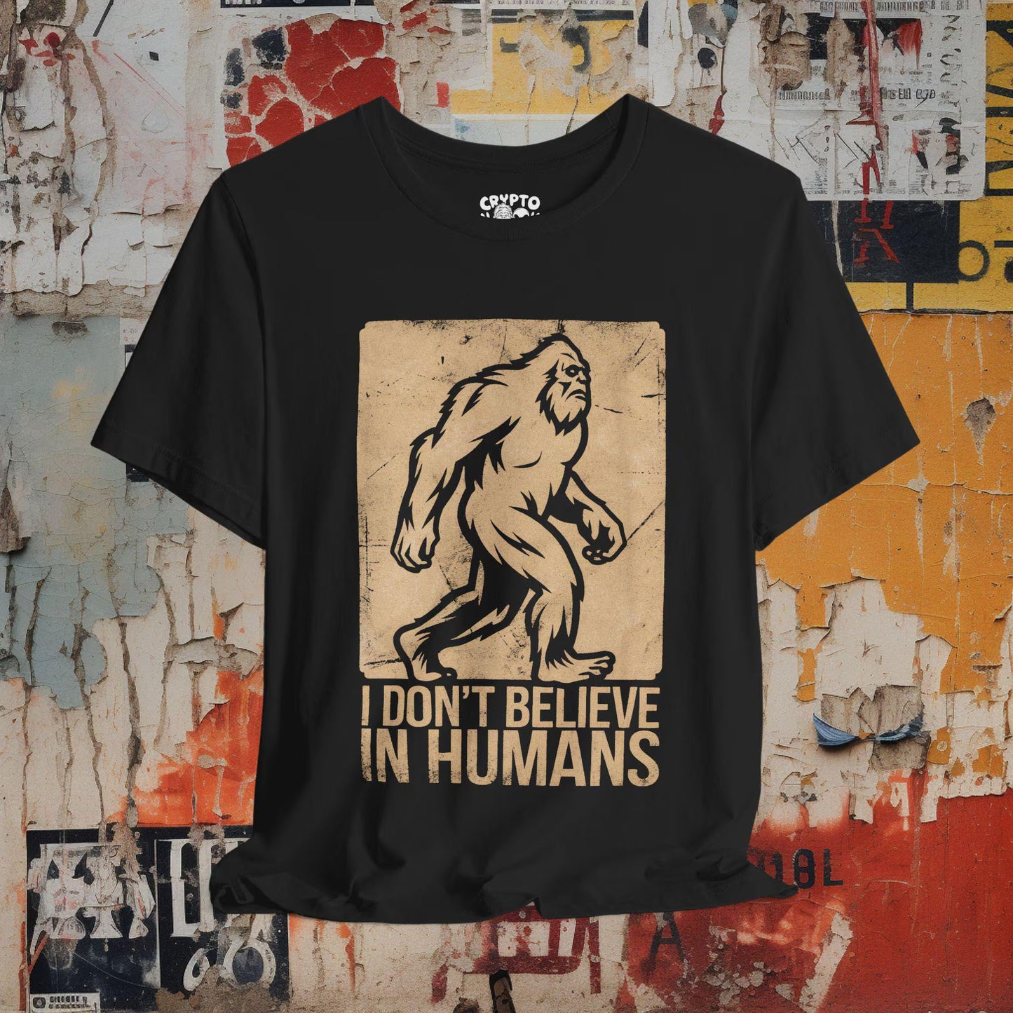 I Dont Believe in Humans Bigfoot Shirt Funny Sasquatch T-Shirt Cryptid Lover Gift Graphic Tee for Bigfoot Fans Humor Cryptid Apparel