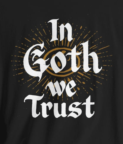 T-Shirt - In Goth We Trust Ladies Tee | Women's T-Shirt | Cotton Tee from Crypto Zoo Tees