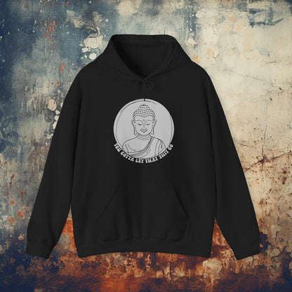 Hoodie - Let That Shit Go Buddha | Hoodie | Hooded Sweatshirt from Crypto Zoo Tees