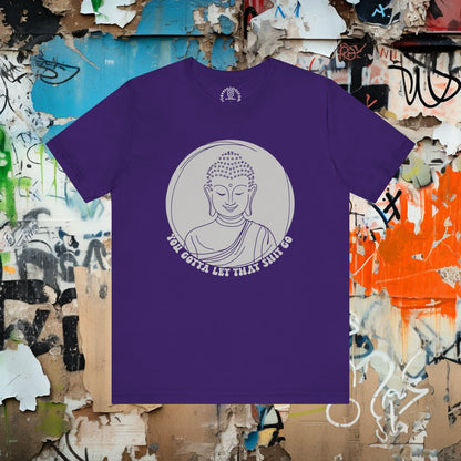 T-Shirt - LET THAT SHIT GO - Tibetan Buddha Buddhist Shirt - Soft Cotton T-shirt from Crypto Zoo Tees