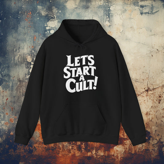 Hoodie - Let's Start A Cult Dark Humor | Hoodie | Hooded Sweatshirt from Crypto Zoo Tees