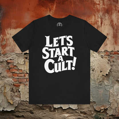 T-Shirt - Let's Start A Cult Shirt - Funny Gothic Punk Dark Humor - Soft Cotton T-shirt from Crypto Zoo Tees